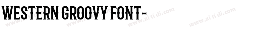 Western Groovy Font字体转换